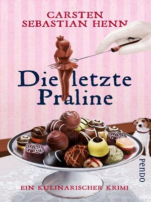 cover image of Die letzte Praline